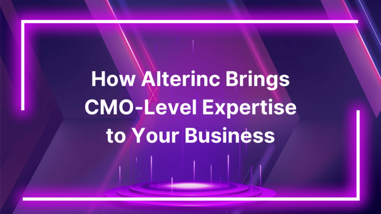 How Alterinc Brings CMO-Level Expertise to Your Business